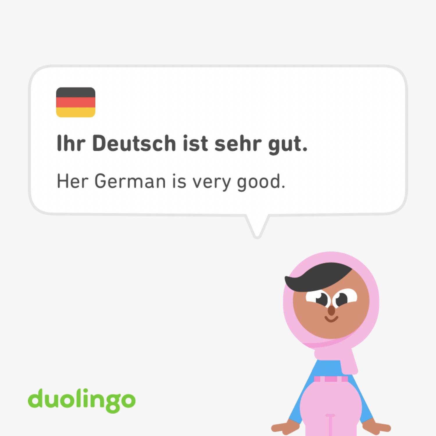 A screenshot from the Duolingo app showing Sari, a teenager in a hijab, saying, "Ihr Deutsch ist sehr gut." (Her German is very good.)